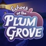 Echoes of the Plum Grove